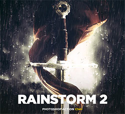 极品PS动作－暴雨倾袭(第二版/含高清视频教程)：Rainstorm 2 CS4+ Photoshop Action